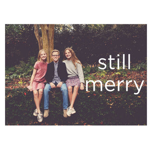 Still Merry Holiday Card